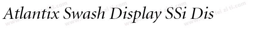 Atlantix Swash Display SSi Display Italic字体转换